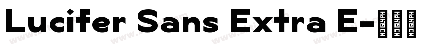 Lucifer Sans Extra E字体转换